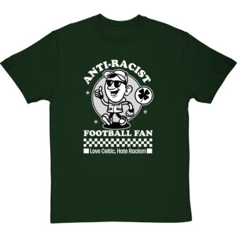 Celtic Anti-Racist Football Fan T-Shirt
